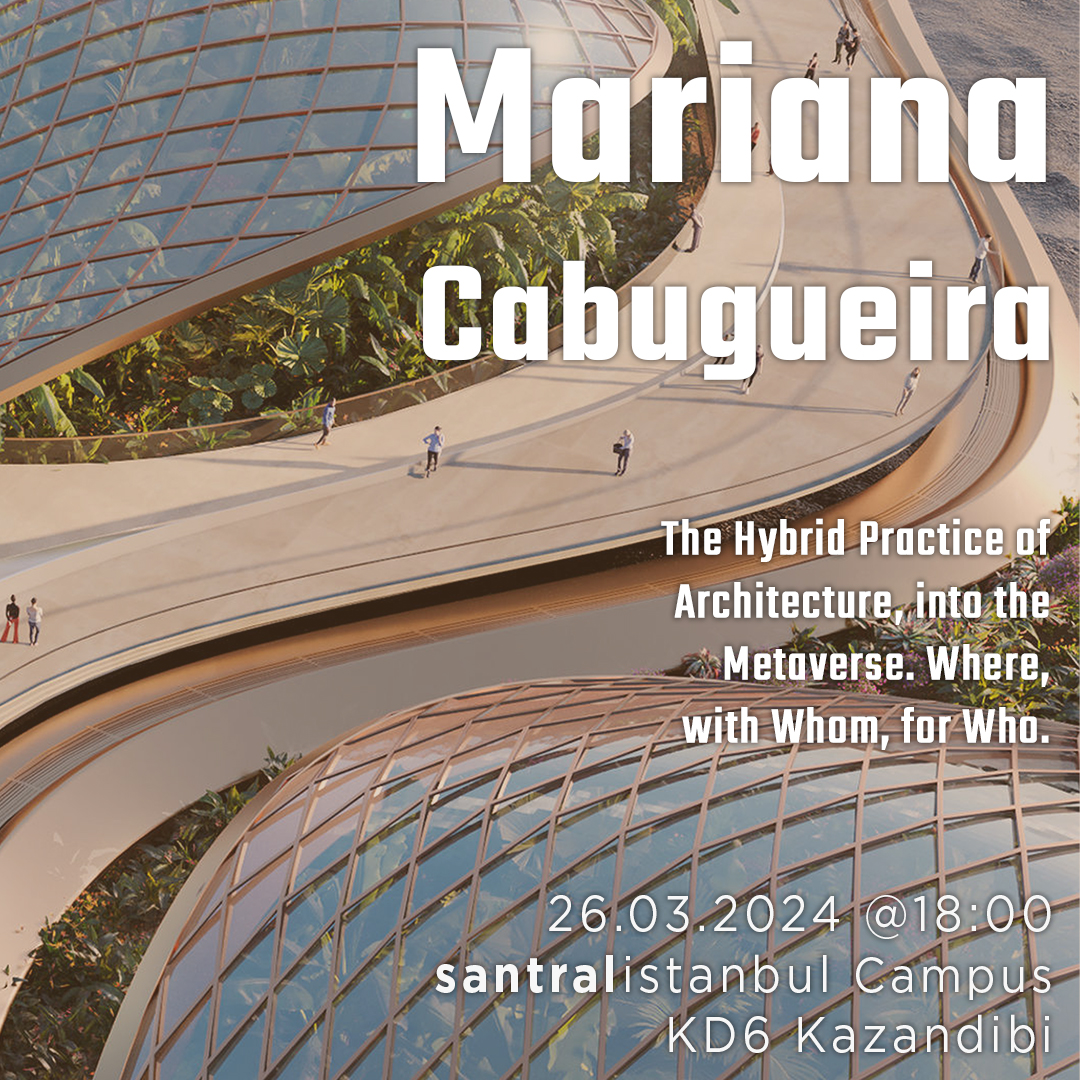 Mekan Konuşmaları No.107 Mariana Cabugueira // 26.03.2024 @13.00, KD6 - Kazandibi