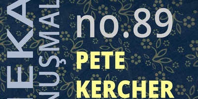 ​Mekan Konuşmaları No:89  Pete Kercher "Herkes İçin Tasarımdan Stratejik Tasarıma"