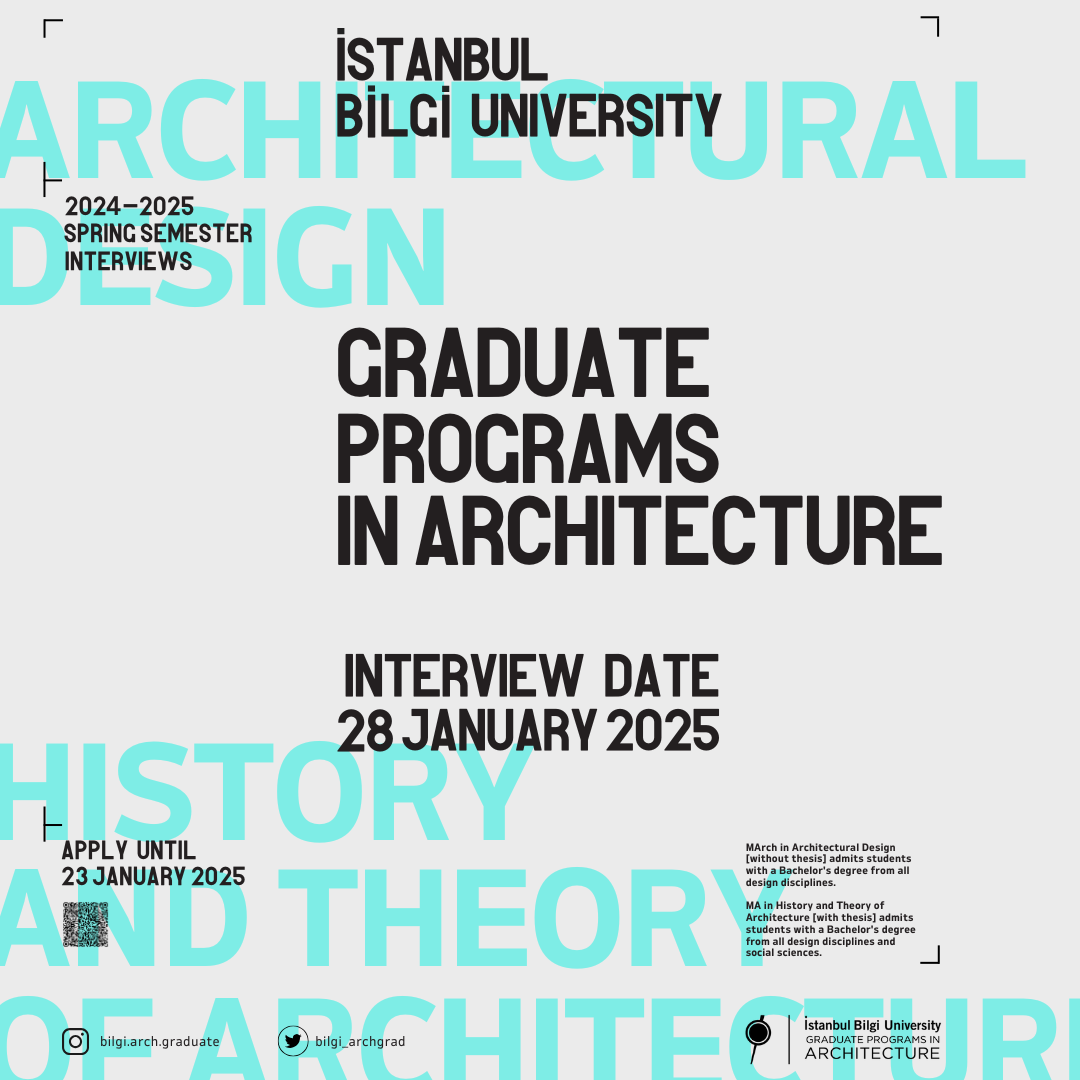 BİLGİ Graduate Programs in Architecture 24-25 Spring Semester Interview II